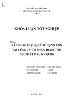 Nâng cao hiệu quả sử dụng vốn tại công ty cổ phần trang trí nội thất dầu khí (pid)