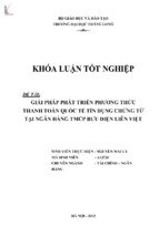 Giải pháp phát triển phương thức thanh toán quốc tế tín dụng chứng từ tại ngân hàng thương mại cổ phần bưu điện liên việt