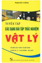 Tuyển tập các dạng bài tập trắc nghiệm vật lý (nxb đại học quốc gia)   phạm đức cương, 464 trang