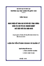 Hoàn thiện kế toán chi phí với việc tăng cường quản trị chi phí trong các doanh nghiệp chế biến thức ăn chăn nuôi.