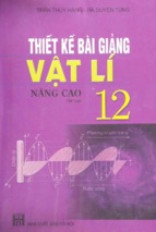 Thiết kế bài giảng vật lí 12 nâng cao tập 2 (nxb hà nội)   trần thúy hằng, 252 trang