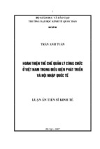 Hoàn thiện thể chế quản lý công chức ở việt nam trong điều kiện phát triển và hội nhập quốc tế