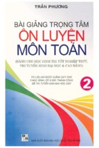 Bài giảng trọng tâm ôn luyện môn toán tập 2 (nxb đại học quốc gia)   trần phương, 304 trang
