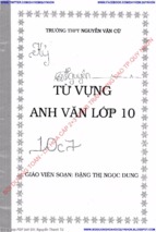 ĐỀ CƯƠNG TIẾNG ANH 10 (DÀNH CHO HỌC SINH + GIÁO VIÊN)