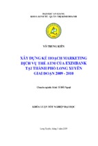 Xây dựng kế hoạch marketing ngân hàng eximbank tại thành phố long xuyên giai đoạn 2009  2010