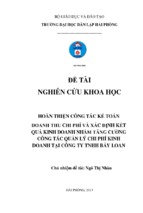 Hoàn thiện công tác kế toán doanh thu, chi phí và xác định kết quả kinh doanh nhằm tăng cường công tác quản lý chi phí tại công ty trách nhiệm hữu hạn bẩy loan