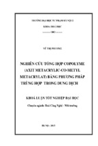 Nghiên cứu tổng hợp copolyme (axit metacrylic co metyl metacrylat) bằng phương pháp trùng hợp trong dung dịch
