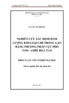 Nghiên cứu xác định hàm lượng kim loại chì trong gạo bằng phương pháp cực phổ von   ampe hòa tan