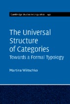 Cambridge studies in linguistics 142   martina wiltschko the universal structure of categories_ towards a formal typology cambridge university press (2014)