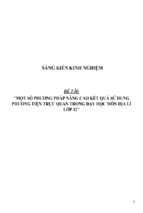 Sáng kiến kinh nghiệm skkn một số phương pháp nâng cao kết quả sử dụng phương tiện trực quan trong dạy học môn địa lí lớp 12