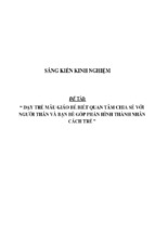 Sáng kiến kinh nghiệm skkn dạy trẻ mẫu giáo bé biết quan tâm chia sẻ với người thân và bạn bè góp phần hình thành nhân cách trẻ