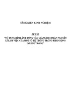 Sáng kiến kinh nghiệm skkn môn công nghệ thpt sử dụng hình ảnh động vào giảng dạy phần nguyên lí làm việc của một số hệ thống trong phần động cơ đốt trong