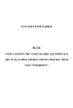 Sáng kiến kinh nghiệm skkn nâng cao hứng thú và kết quả học tập thông qua việc sử dụng hình ảnh bằng phương pháp dạy trình chiếu powerpoint