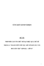 Sáng kiến kinh nghiệm skkn đổi mới cách tổ chức để dạy hiệu quả chủ đề tháng thanh niên với việc giữ gìn bản sắc văn hoá dân tộc