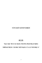 Sáng kiến kinh nghiệm skkn dạy học tích cực bằng phương pháp hoạt động nhóm, áp dụng vào bài “ biến dạng của lá ‘’sinh học 6