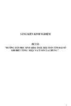 Sáng kiến kinh nghiệm skkn hướng dẫn học sinh khai thác bài toán tìm hai số khi biết tổng hiệu và tỉ số của chúng