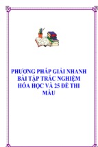 Phương pháp giải nhanh hóa học và 25 đề thi thử có đáp án chi tiết từng câu