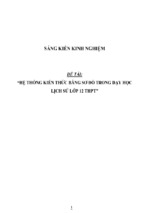 Sáng kiến kinh nghiệm skkn hệ thống kiến thức bằng sơ đồ trong dạy học lịch sử lớp 12 thpt