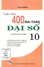 Tuyển chọn 400 bài toán đại số 10 (nxb đại học quốc gia)   hà văn chương, 240 trang