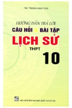 Hướng dẫn trả lời câu hỏi & bài tập lịch sử 10 (nxb đại học quốc gia 2006)   trương ngọc hợi, 191 trang