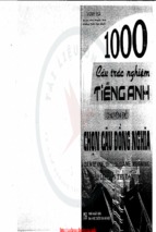 1000 CÂU TRẮC NGHIỆM TIẾNG ANH CHUYÊN ĐỀ CHỌN CÂU ĐỒNG NGHĨA