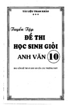 TUYỂN TẬP ĐỀ THI HỌC SINH GIỎI TIẾNG ANH LỚP 10 (CỰC HAY - CÓ ĐÁP ÁN)