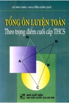 Tổng ôn luyện toán theo trọng điểm cuối cấp thcs (nxb đại học quốc gia)   lê hải châu, 280 trang