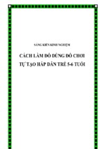 Skkn cách làm đồ dùng đồ chơi tự tạo hấp dẫn trẻ 5 6 tuổi