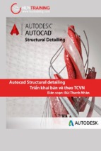 HƯỚNG DẪN SỬ DỤNG AUTOCAD STRUCTURAL DETAILING TRIỂN KHAI BẢN VẼ THEO TCVN