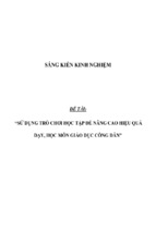 Sáng kiến kinh nghiệm skkn sử dụng trò chơi học tập để nâng cao hiệu quả dạy, học môn giáo dục công dân