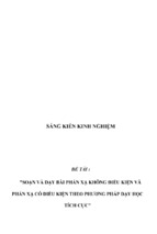 Sáng kiến kinh nghiệm skkn soạn và dạy bài phản xạ không điều kiện và phản xạ có điều kiện theo phương pháp dạy học tích cực