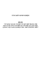 Sáng kiến kinh nghiệm skkn sử dụng tài liệu thành văn kết hợp tranh, ảnh lịch sử để nâng cao hiệu quả bài học qua dạy học lịch sử việt nam giai đoạn 1930 – 1945 ở trường thpt