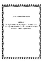 Skkn chỉ đạo sử dụng thiết bị dạy học và nghiên cứu tài liệu tham khảo nâng cao chất lượng giờ dạy tiếng việt lớp 4,5