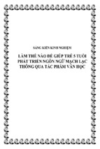 Skkn làm thế nào để giúp trẻ 5 tuổi phát triển ngôn ngữ mạch lạc thông qua tác phẩm văn học