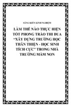 Skkn làm thế nào thực hiện tốt phong trào thi đua “xây dựng trường học thân thiện   học sinh tích cực” trong nhà trường mầm non