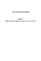 Sáng kiến kinh nghiệm skkn  thiết kế trò chơi dạy luyện từ và câu lớp 2