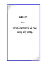 Tiểu luận tìm hiểu thực tế về hoạt động xây dựng
