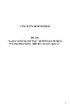 Sáng kiến kinh nghiệm  nâng cao hứng thú học tập môn lịch sử bằng phương pháp lồng ghép kể chuyện lịch sử