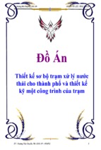 Khóa luận thiết kế sơ bộ trạm xử lý nước thải cho thành phố và thiết kế kỹ một công trình của trạm