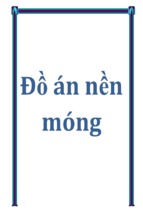 Khóa luận thiết kế 2 phương án móng cho công trình “khu nhà ở tân qui đông” địa điểm phường tân phong quận 7 tp. hồ chí minh