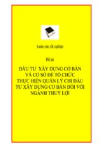 Luận văn đầu tư xây dựng cơ bản và cơ sở để tổ chức thực hiện quản lý chi đầu tư xây dựng cơ bản đối với ngành thuỷ lợi