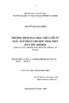 Phương pháp dạy học chữa lỗi từ ngữ, ngữ pháp cho học sinh thpt dân tộc khmer (trên cứ liệu trường thpt dân tộc nội trú an giang)