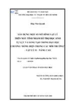 Xây dựng một số mô hình vật lý trên máy tính nhằm hỗ trợ học sinh tự lực và sáng tạo trong dạy học chương “dòng điện trong các môi trường”   vật lý 11 – nâng cao