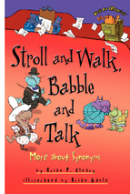 Stroll and walk, babble and talk
