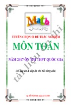 [HOT+HOT] TUYỂN CHỌN 50 ĐỀ TRẮC NGHIỆM MÔN TOÁN ÔN THI THPT QUỐC GIA NĂM 2017 (CÓ ĐÁP ÁN VÀ ĐÁP ÁN CHI TIẾT TỪNG CÂU)