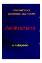 CÔNG TRÌNH TRÊN ĐẤT YẾU - TS. LÊ TRỌNG NGHĨA