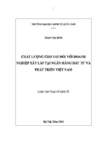 Giải pháp nâng cao chất lượng cho vay doanh nghiệp xây lắp tại ngân hàng đầu tư và phát triển việt nam