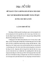 Skkn sưu tầm và hướng dẫn sử dụng trò chơi học tập nhằm hình thành biểu tượng về quê hương cho trẻ 5 6 tuổi