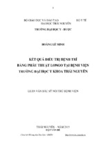 Kết quả điều trị bệnh trĩ bằng phẫu thuật longo tại bệnh viện trường đại học y khoa thái nguyên
