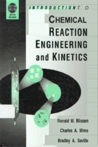 Introduction to chemical reaction engineering and kinetics by ronald w missen charles a mims bradley a saville